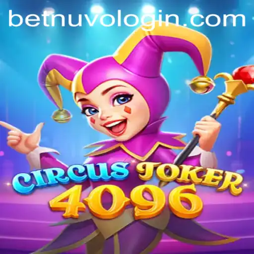 Explore the Thrilling World of CircusJoker4096 with BetNuvo